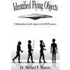 Identified Flying Objects: A Multidisciplinary Scientific Approach to the UFO Phenomenon (Michael Paul Masters)(Brožovaná)