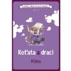Komiks, v němž jsi malým hrdinou: Koťata a draci - Pčíkra (REXhry)