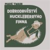 Dobrodružství Huckleberryho Finna - Twain Mark