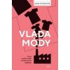 Vláda módy - Dana Thomas