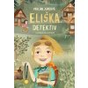 Eliška Detektiv - Pavlína Jurková