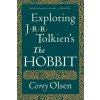 Exploring J.R.R. Tolkiens the Hobbit (Olsen Corey)