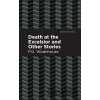 Death at the Excelsior and Other Stories - P. G. Wodehouse
