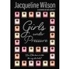 Girls Under Pressure - Jacqueline Wilson, Penguin Random House Children's UK