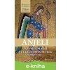 Anjeli vo videniach veľkých mystičiek