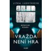 Vražda není hra - Jitka Ludvíková