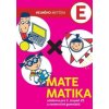 Matematika E - učebnica pre 2.stupeň ZŠ a osemročné gymnáziá