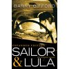 Sailor & Lula, Expanded Edition: The Complete Novels (Gifford Barry)