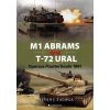 M1 Abrams vs T-72 Ural - Operace Pouštní bouře 1991 - Steven J. Zaloga