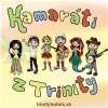 KAMARÁTI Z TRINITY - KAMARÁTI Z TRINITY
