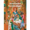Jezuliatko medzi nami - Viliam Judák