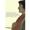Der Prächtige (Ingeborg Walter)(Brožovaná)