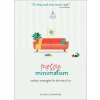 Messy Minimalism