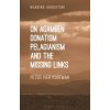 On Agamben, Donatism, Pelagianism, and the Missing Links (Kaufman Peter Iver)