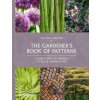 The Gardener's Book of Patterns - Jack Wallington