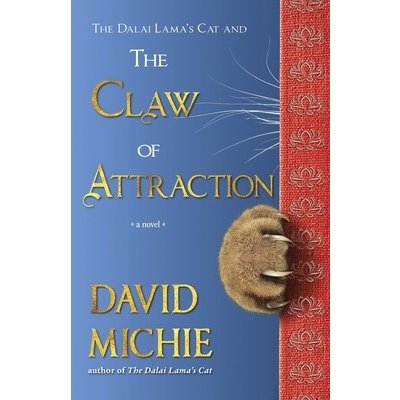 The Dalai Lama's Cat and the Claw of Attraction Michie David