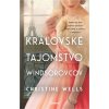 Kráľovské tajomstvo Windsorovcov - Christine Wells