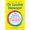 Definitive Guide to the Perimenopause and Menopause - The Sunday Times bestseller (Dr Louise Newson)(Brožovaná)