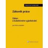 Zákoník práce Zákon o kolektivním vyjednávání - Jan Pichrt