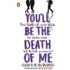 You´ll Be the Death of Me - Karen M. McManus, Penguin Random House Children's UK