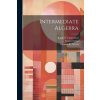 Intermediate Algebra (Thomas R. Nelson,Samuel Selby)(Brožovaná)