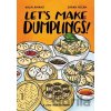 Let's Make Dumplings! - Hugh Amano, Sarah Becan