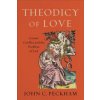 Theodicy of Love - Cosmic Conflict and the Problem of Evil