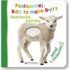 Poslouchej, kdo to může být? - Roztomilá zvířata - Svojtka&Co.