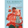 Good Spirits - B.K. Borison