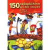 150 nejlepších her pro děti i dospělé - Martin Gato