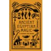 Ancient Egyptian Magic