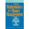 Mathematics of Money Management - Risk Analysis Techniques for Traders (Ralph Vince)(Pevná)