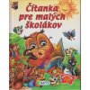 Čítanka pre malých školákov, 3. vydanie - Reichstädterová Daniela