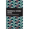 Robbery Under Arms - Rolf Boldrewood