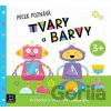 Prcek poznává tvary a barvy 3+ - Agnieszka Bator, Maria Susujewa