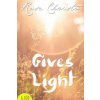 Gives Light (Rose Christo)(Brožovaná)
