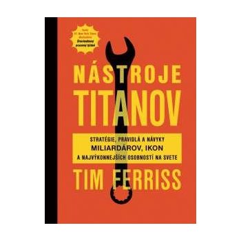 Nástroje titanov - Tim Ferriss