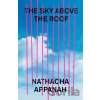 The Sky Above the Roof - Nathacha Appanah