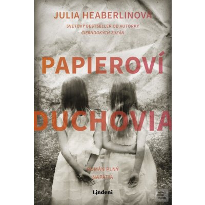 Papieroví duchovia - Julia Heaberlin