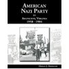 American Nazi Party in Arlington, Virginia 1958-1984