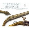 Stopy dávnej minulosti 8 - Pavel Dvořák