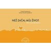 Než začal můj život, Bůh znal mé jméno - Carolyn Nystromová