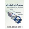 Mistake Earth Science (Hans Joachim Zillmer)(Pevná)