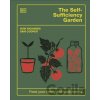 The Self-Sufficiency Garden - Huw Richards, Sam Cooper