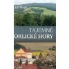 Tajemné Orlické hory - Jiří Mach
