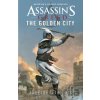 Assassin's Creed: The Golden City - Jaleigh Johnson