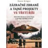 Zázračné zbraně a tajné projekty - Denis Krüger