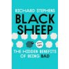 Black Sheep: The Hidden Benefits of Being Bad (Dr. Richard Stephens)(Brožovaná)