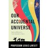 Our Accidental Universe - Chris Lintott