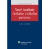 Nové instituty českého civilního procesu - Svoboda Karel